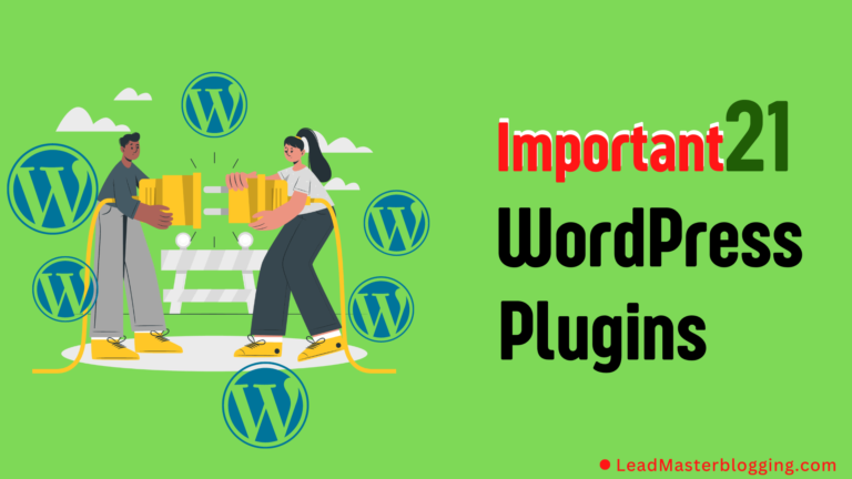 21+ Important WordPress Plugins जो हर Blogger के पास जरूर होने चाहिए (Plugins जो आपके Blogging को आसान बनाएंगे)